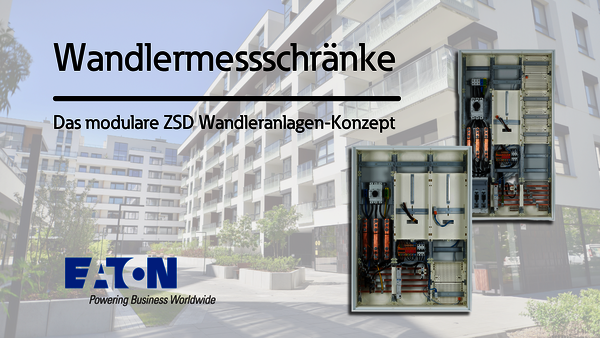 Eaton Wandleranlagen für sichere Energieverteilung