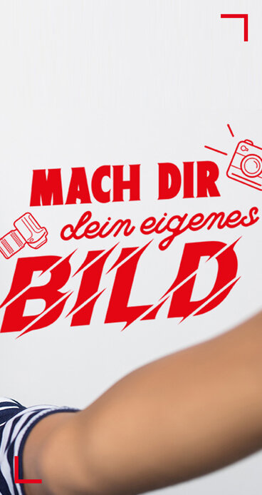MACH DIR DEIN EIGENES BILD